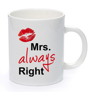 Custom Mrs always right design ceramic Valentine's day mugs